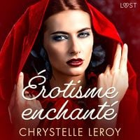 Produktbild: &Eacute;rotisme enchant&eacute;&nbsp;- Une nouvelle &eacute;rotique