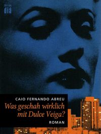 Produktbild: Was geschah wirklich mit Dulce Veiga?
