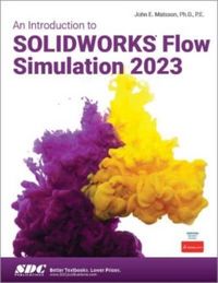 Produktbild: An Introduction to SOLIDWORKS Flow Simulation 2023