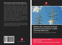 Produktbild: Efeitos dos cortes de energia el&eacute;ctrica nas turbinas a vapor Centrais El&eacute;ctricas