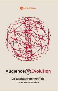 Produktbild: Audience Revolution: Dispatches from the Field