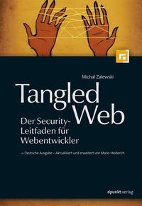 Bild vom Artikel Tangled Web - Der Security-Leitfaden für Webentwickler vom Autor Michal Zalewski
