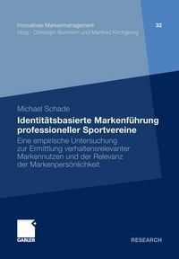 Produktbild: Identit&auml;tsbasierte Markenf&uuml;hrung professioneller Sportvereine