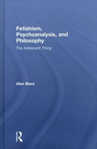 Produktbild: Fetishism, Psychoanalysis, and Philosophy