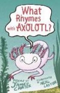 Produktbild: What Rhymes with Axolotl?