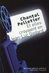 Produktbild: Et elles croyaient en Jean-Luc Godard