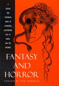 Produktbild: Fantasy and Horror: A Critical and Historical Guide to Literature, Illustration, Film, TV, Radio, and the Internet
