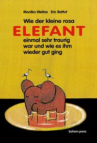 Bild vom Artikel Wie der kleine rosa Elefant einmal sehr traurig war und wie es ihm wieder gut ging vom Autor Monika Weitze
