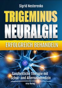 Produktbild: Trigeminusneuralgie erfolgreich behandeln