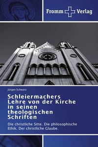 Produktbild: Schleiermachers Lehre von der Kirche in seinen theologischen Schriften