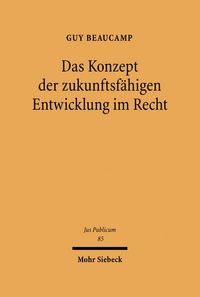 Produktbild: Das Konzept der zukunftsf&auml;higen Entwicklung im Recht