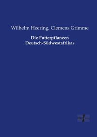 Produktbild: Die Futterpflanzen Deutsch-S&uuml;dwestafrikas