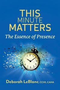 Produktbild: This Minute Matters--The Essence of Presence