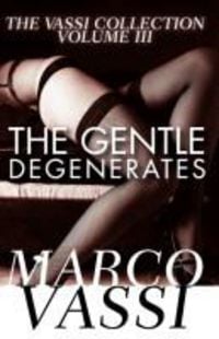 Produktbild: The Gentle Degenerates