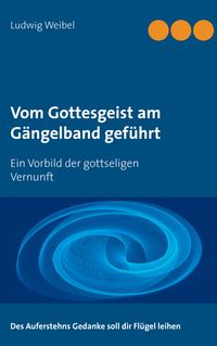 Produktbild: Vom Gottesgeist am G&auml;ngelband gef&uuml;hrt