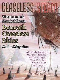Produktbild: Ceaseless Steam: Steampunk Stories from Beneath Ceaseless Skies Online Magazine