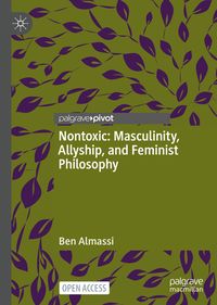 Produktbild: Nontoxic: Masculinity, Allyship, and Feminist Philosophy