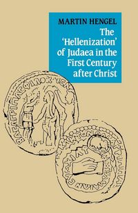 Produktbild: The 'Hellenization' of Judaea in the First Century After Christ