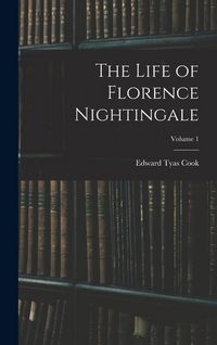 Produktbild: The Life of Florence Nightingale; Volume 1