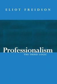 Produktbild: Professionalism, The Third Logic