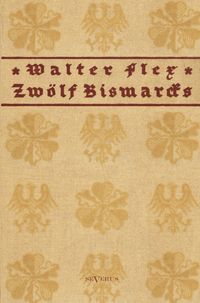 Produktbild: Flex, W: Zw&ouml;lf Bismarcks