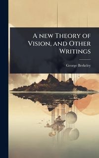 Produktbild: A new Theory of Vision, and Other Writings