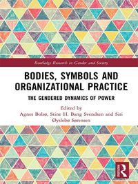Produktbild: Bodies, Symbols and Organizational Practice