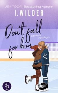 Produktbild: Don't fall for him | Sports Romance / College / Bad Boy / He falls first / Slowburn