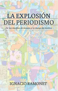Produktbild: La explosi&oacute;n del periodismo