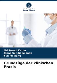 Produktbild: Grundz&uuml;ge der klinischen Praxis