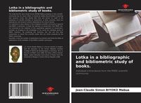 Produktbild: Lotka in a bibliographic and bibliometric study of books.