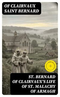 Produktbild: St. Bernard of Clairvaux's Life of St. Malachy of Armagh