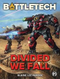 Produktbild: BattleTech: Divided We Fall (BattleTech Novella, #23)