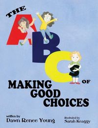 Produktbild: Young, D: ABCs of Making Good Choices
