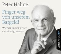 Produktbild: Finger weg von unserem Bargeld! - Wie wir immer weiter entm&uuml;ndigt werden