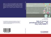 Produktbild: Role of viruses in periodontal diseases...... Do they really HARM !!