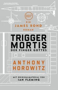 Produktbild: James Bond: Trigger Mortis - Der Finger Gottes
