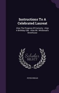 Produktbild: Instructions To A Celebrated Laureat