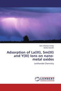 Produktbild: Adsorption of La(III), Sm(III) and Y(III) Ions on nano-metal oxides