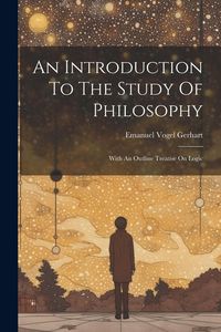 Produktbild: An Introduction To The Study Of Philosophy