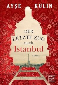 Produktbild: Der letzte Zug nach Istanbul