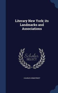 Produktbild: Literary New York; its Landmarks and Associations