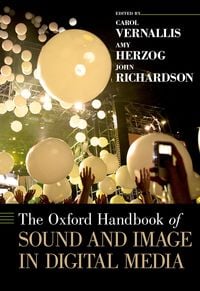 Produktbild: The Oxford Handbook of Sound and Image in Digital Media