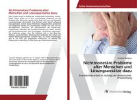 Produktbild: Nichtmonet&auml;re Probleme alter Menschen und L&ouml;sungsans&auml;tze dazu