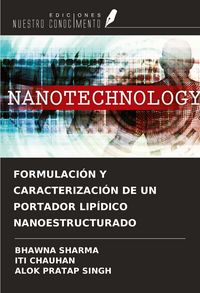 Produktbild: Formulaci&oacute;n Y Caracterizaci&oacute;n De Un Portador Lip&iacute;dico Nanoestructurado