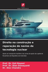 Produktbild: Direito na constru&ccedil;&atilde;o e repara&ccedil;&atilde;o de navios de tecnologia nuclear