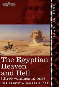 Produktbild: The Egyptian Heaven and Hell (Three Volumes in One