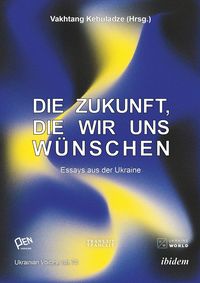 Produktbild: Die Zukunft, die wir uns w&uuml;nschen