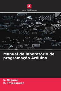 Produktbild: Manual de laborat&oacute;rio de programa&ccedil;&atilde;o Arduino