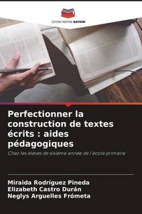 Produktbild: Perfectionner la construction de textes &eacute;crits : aides p&eacute;dagogiques